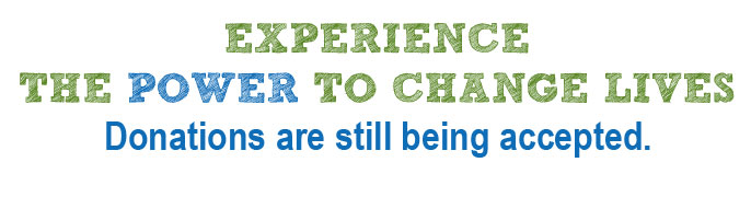 Experience the Power to Change Lives